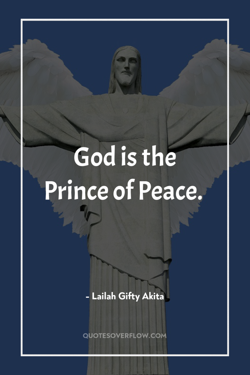 God is the Prince of Peace. 