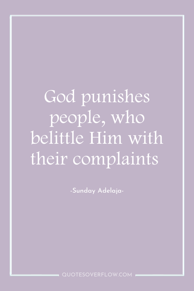 God punishes people, who belittle Him with their complaints 