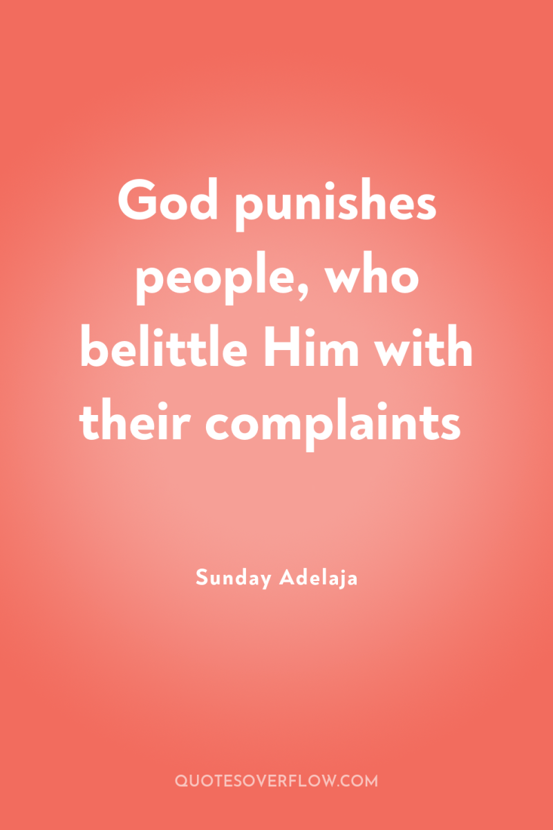 God punishes people, who belittle Him with their complaints 