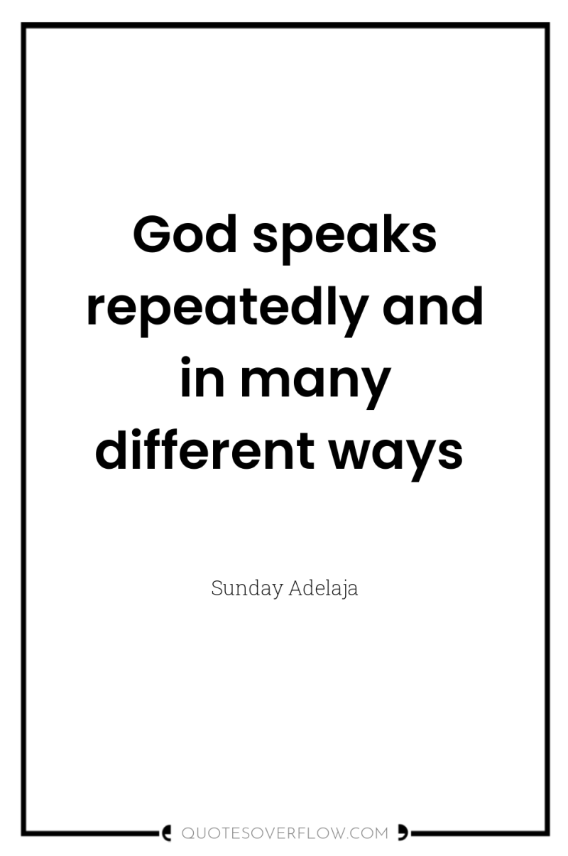 God speaks repeatedly and in many different ways 