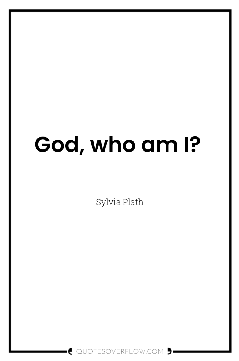 God, who am I? 