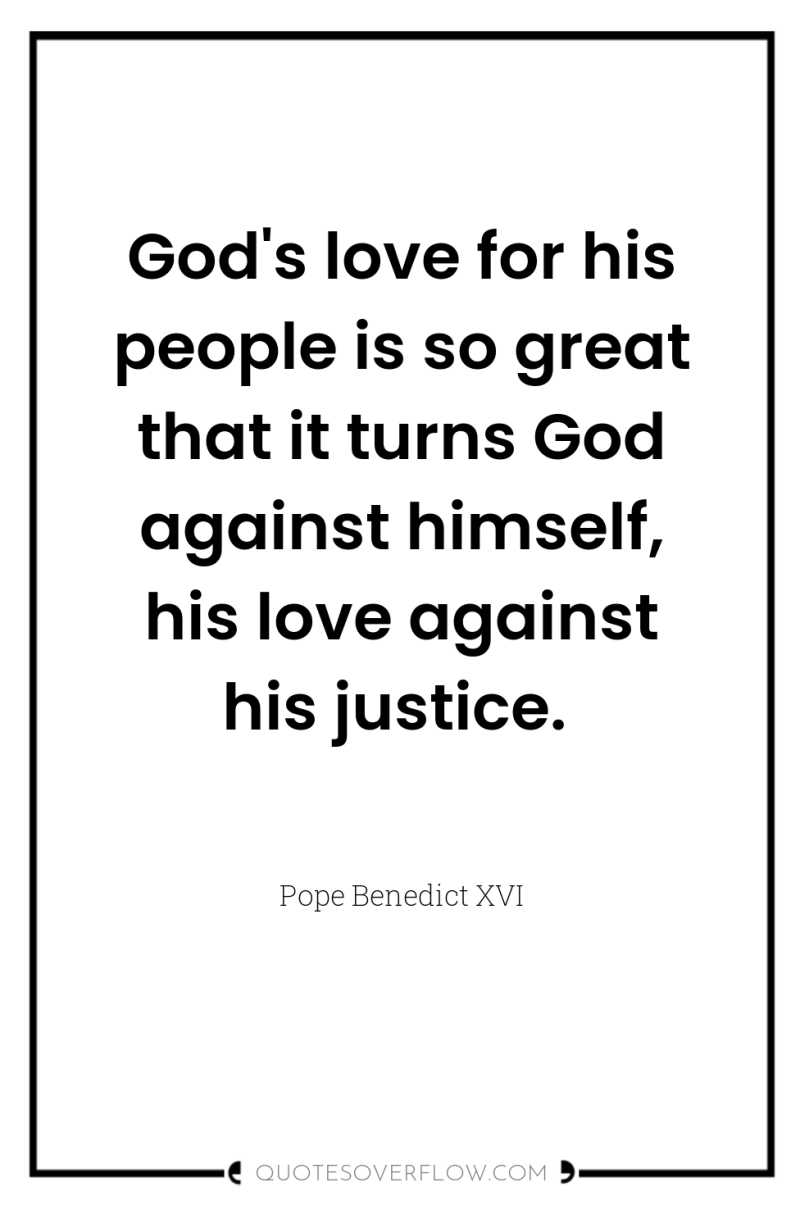 God's love for his people is so great that it...