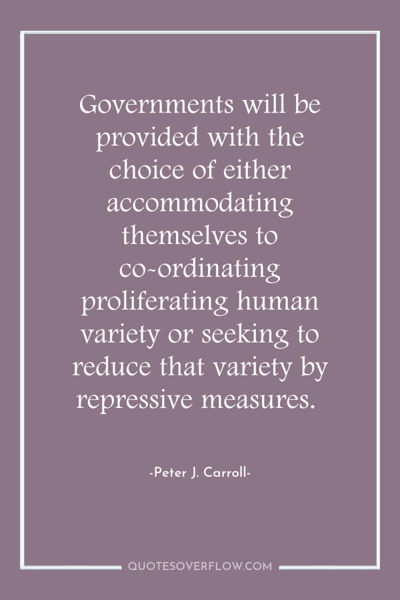 Governments will be provided with the choice of either accommodating...