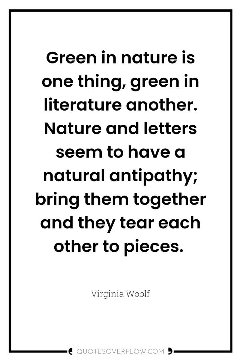 Green in nature is one thing, green in literature another....