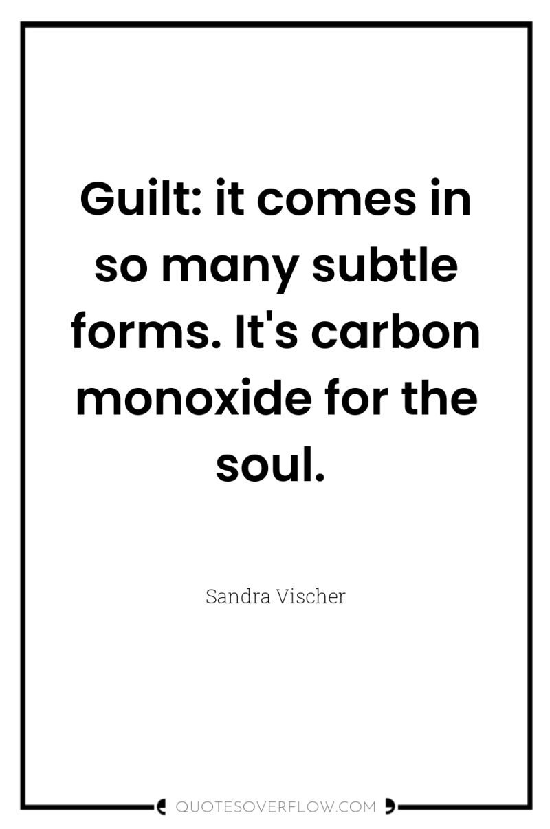 Guilt: it comes in so many subtle forms. It's carbon...