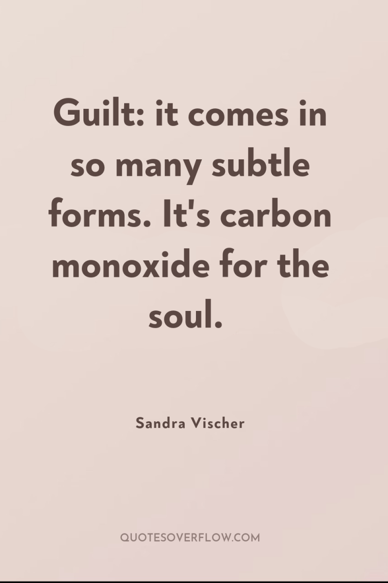 Guilt: it comes in so many subtle forms. It's carbon...