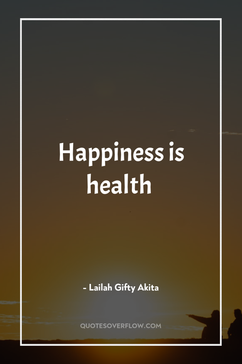 Happiness is health 