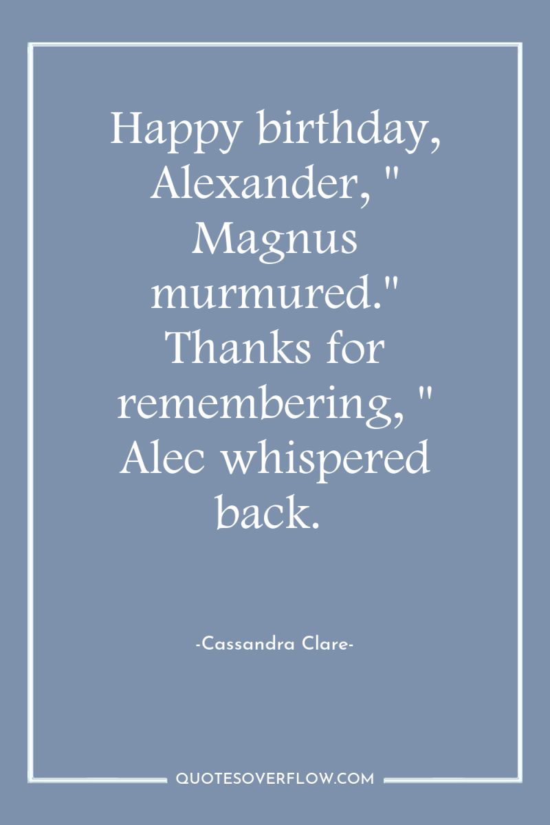 Happy birthday, Alexander, 