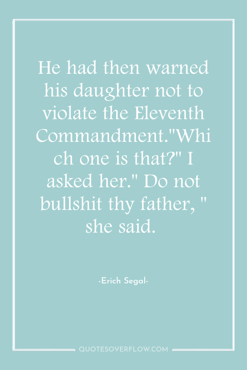 He had then warned his daughter not to violate the...