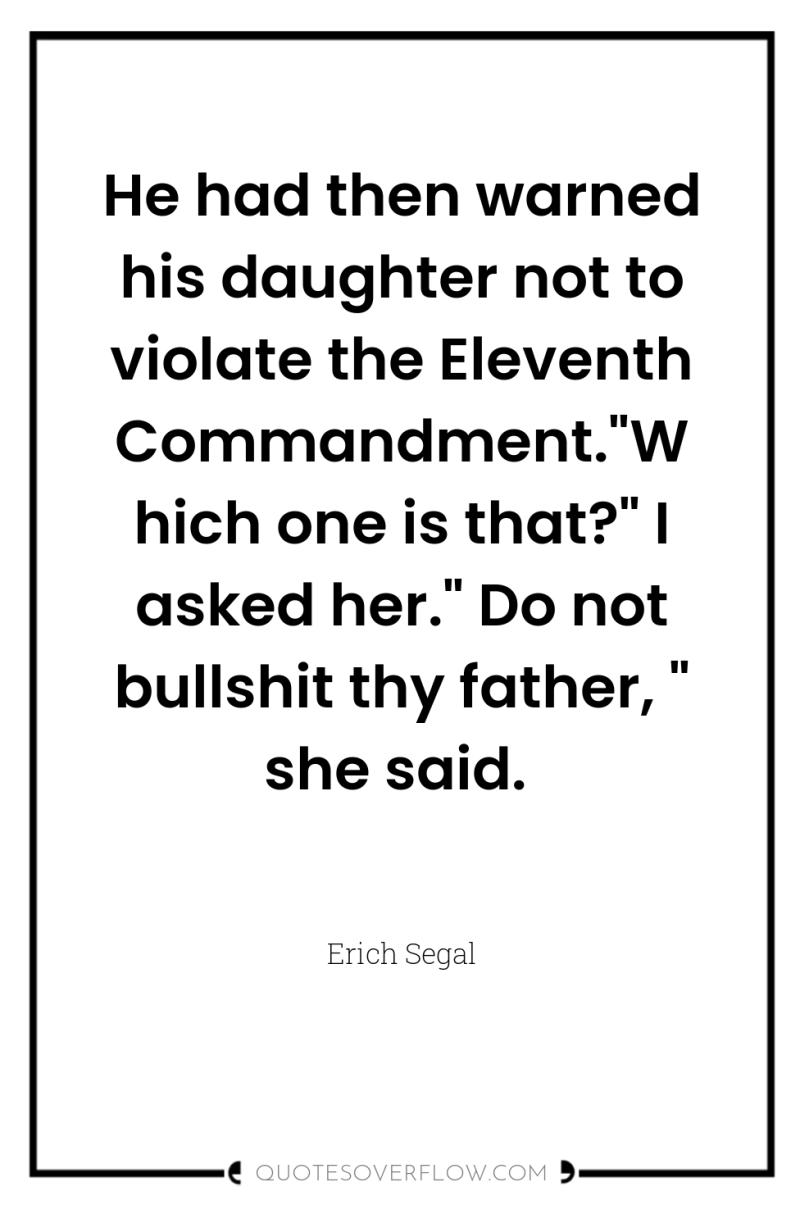 He had then warned his daughter not to violate the...