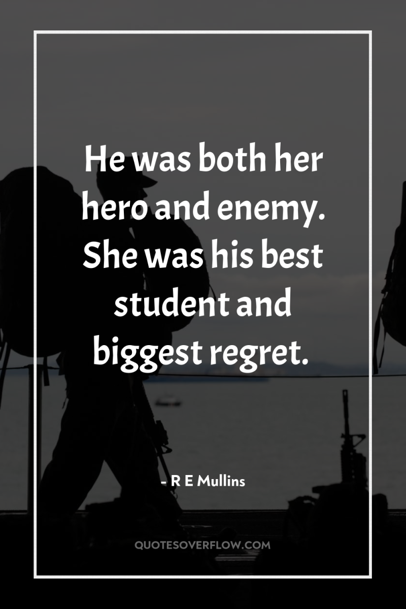 He was both her hero and enemy. She was his...