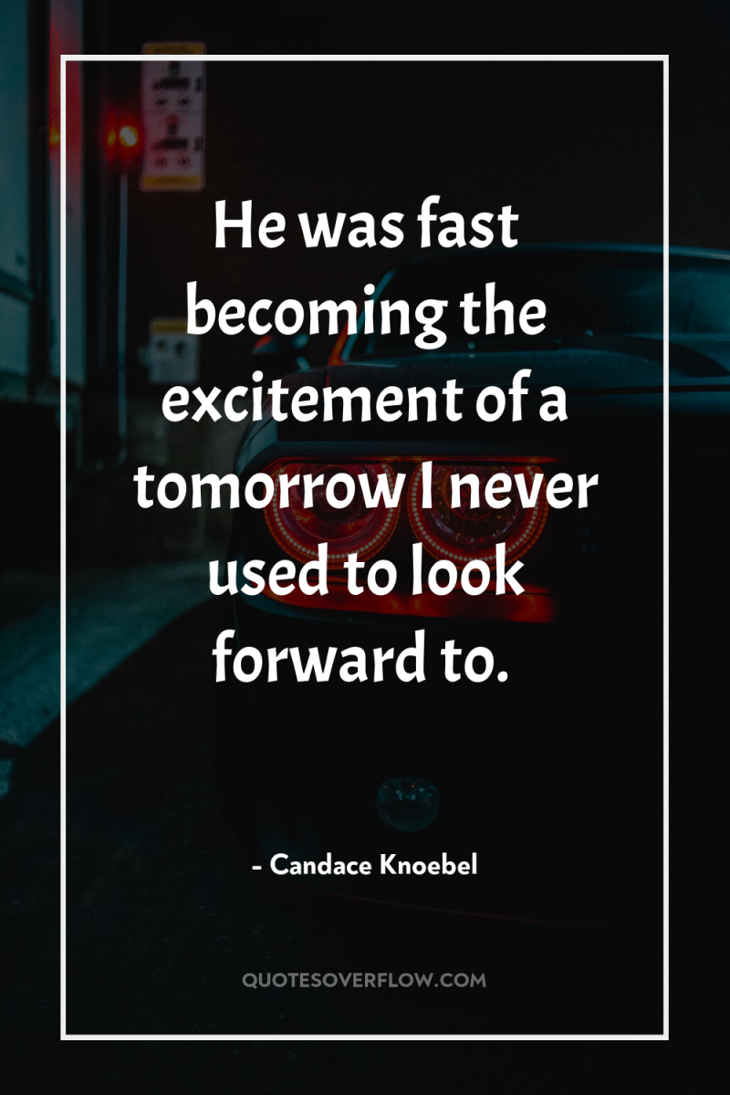 He was fast becoming the excitement of a tomorrow I...