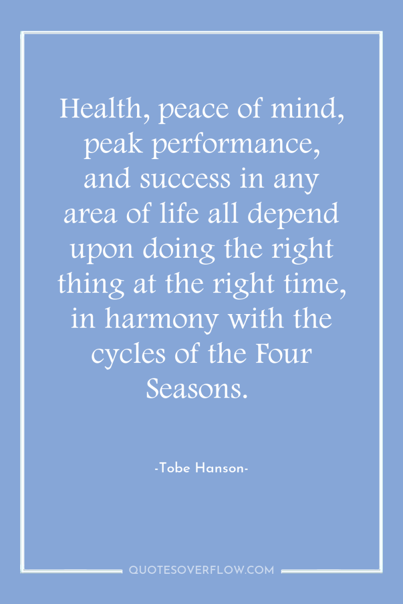 Health, peace of mind, peak performance, and success in any...