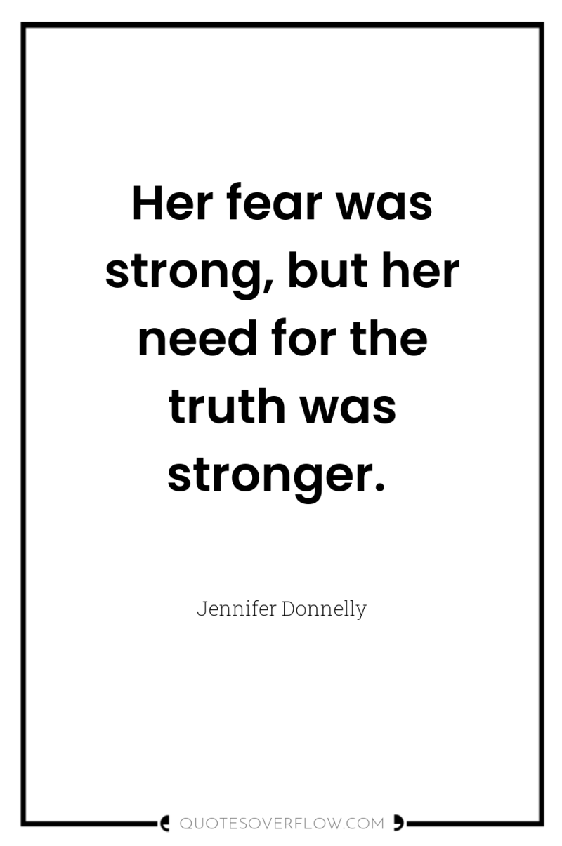 Her fear was strong, but her need for the truth...