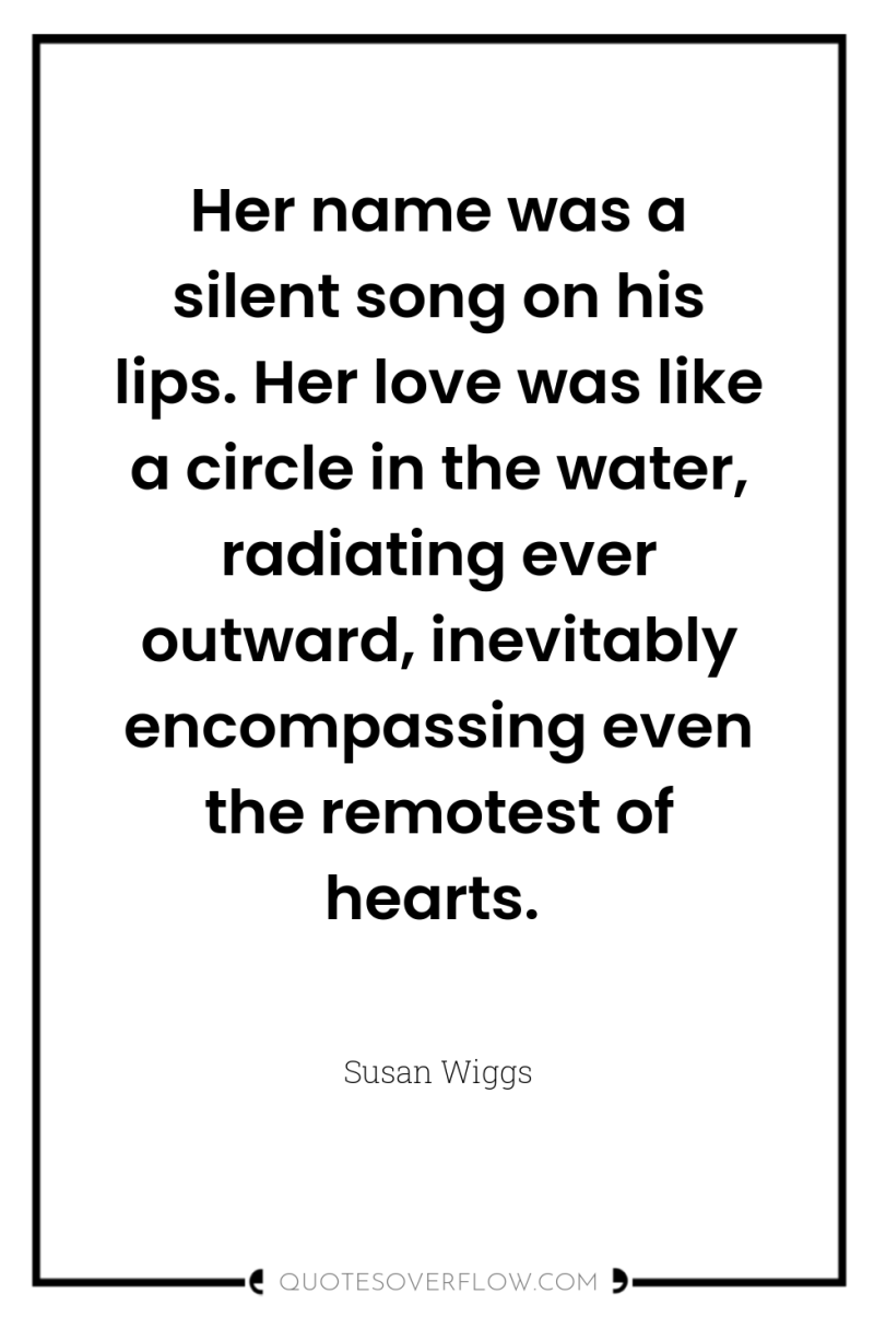 Her name was a silent song on his lips. Her...