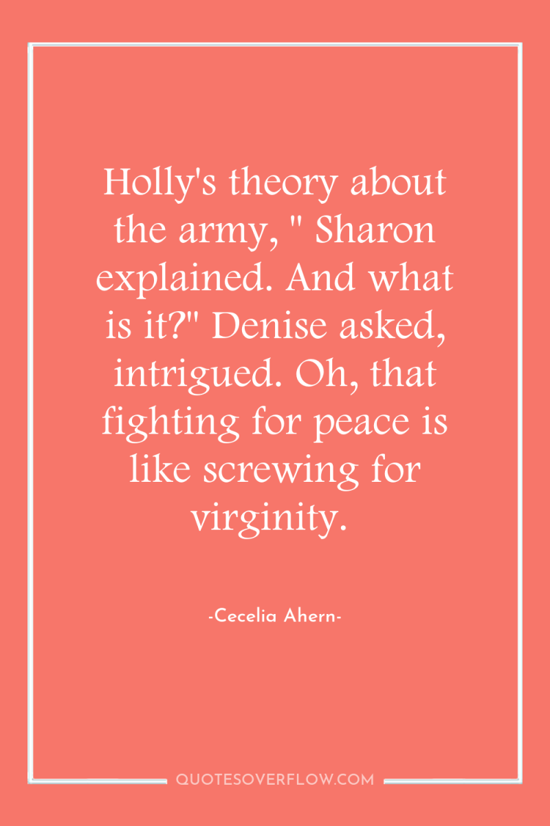 Holly's theory about the army, 