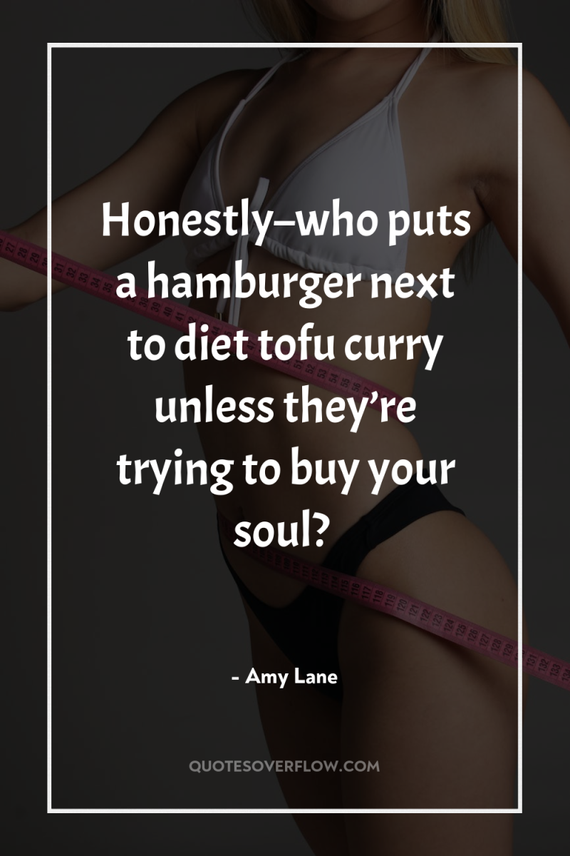 Honestly–who puts a hamburger next to diet tofu curry unless...