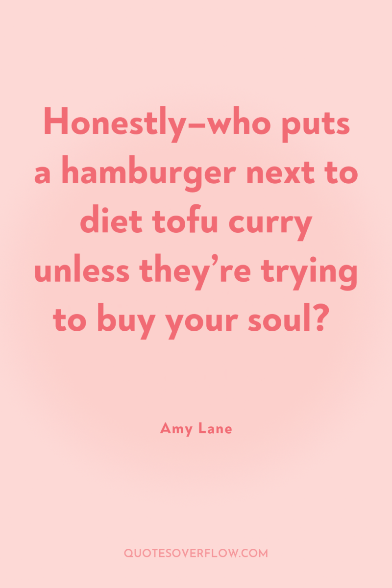 Honestly–who puts a hamburger next to diet tofu curry unless...