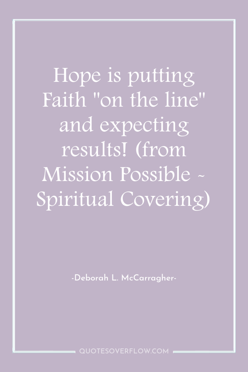 Hope is putting Faith 