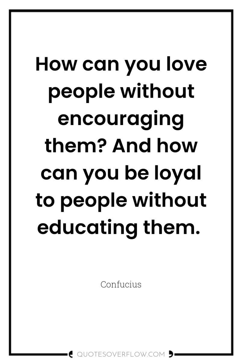 How can you love people without encouraging them? And how...