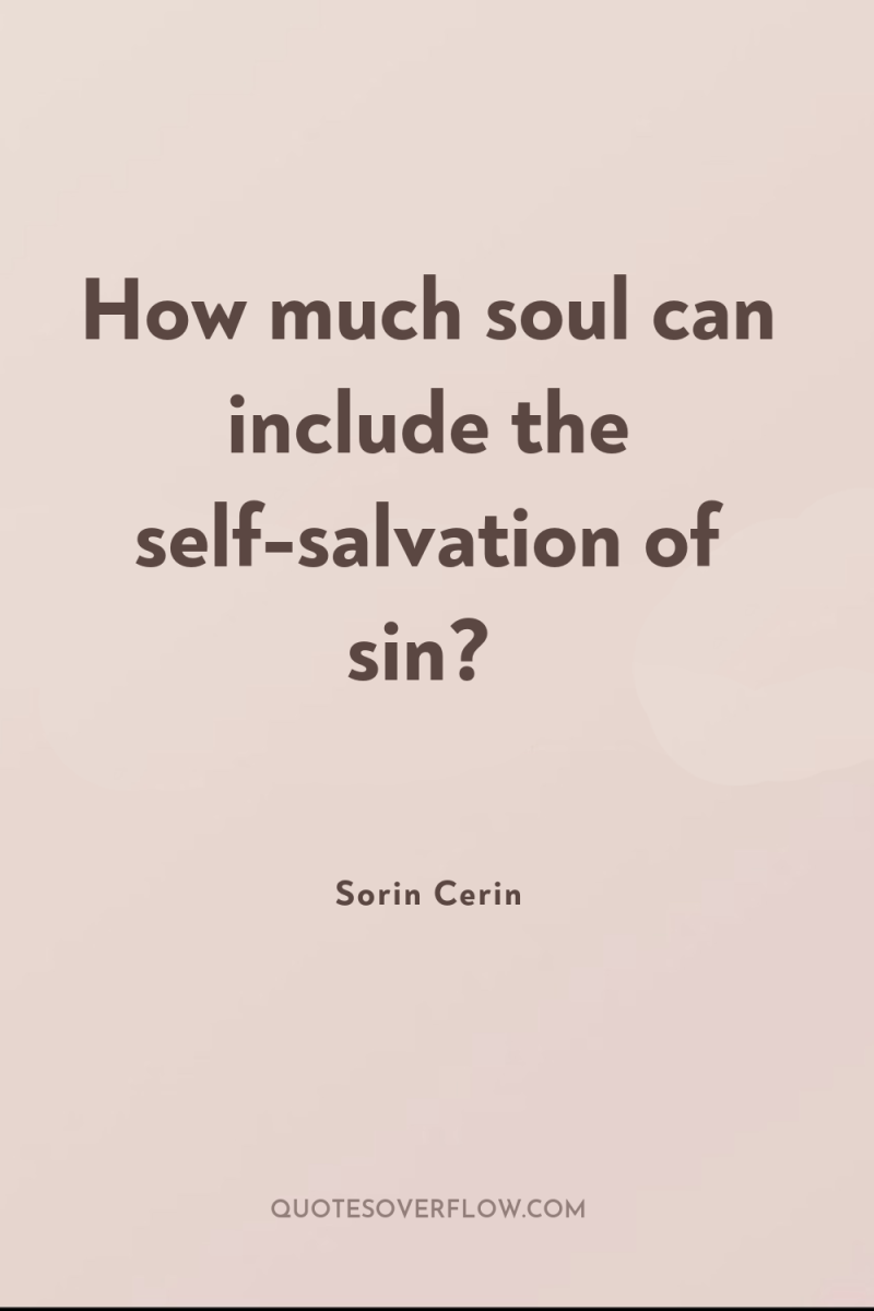 How much soul can include the self-salvation of sin? 