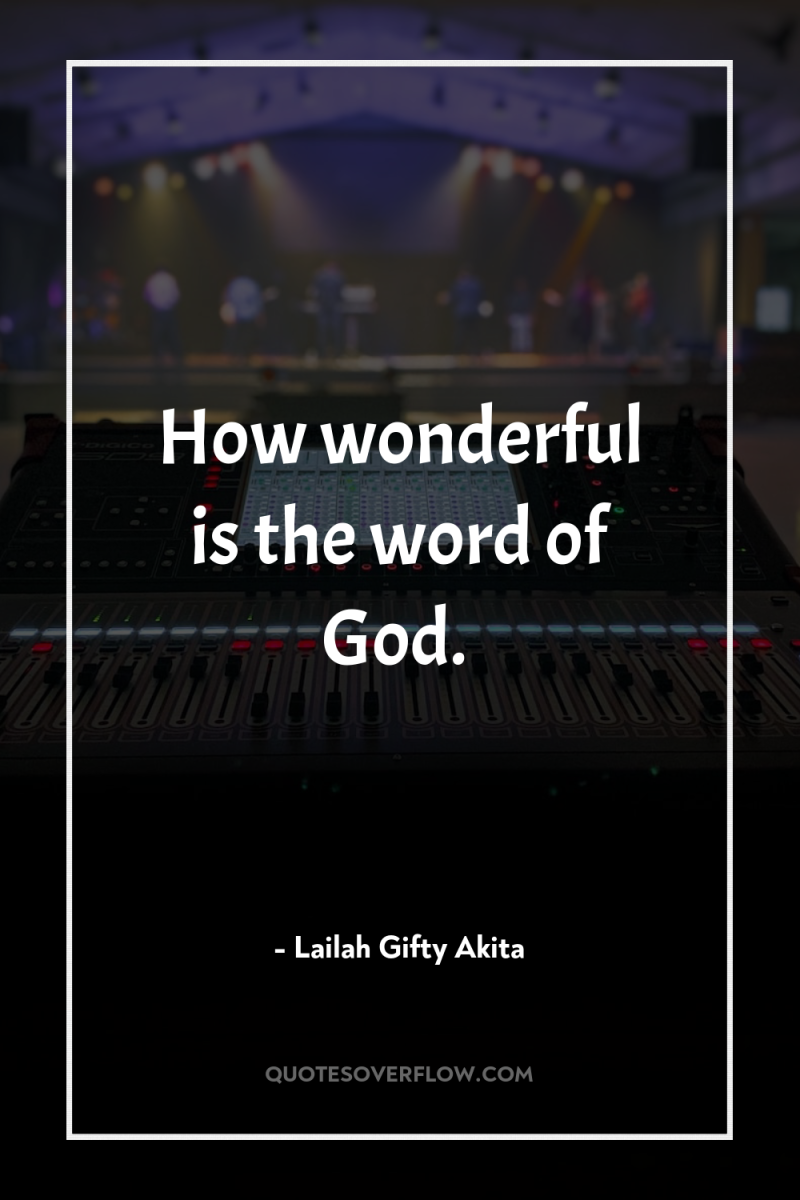 How wonderful is the word of God. 