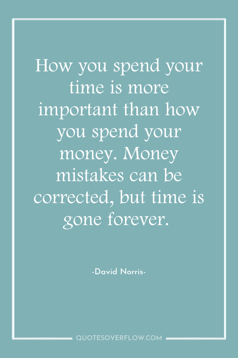 How you spend your time is more important than how...