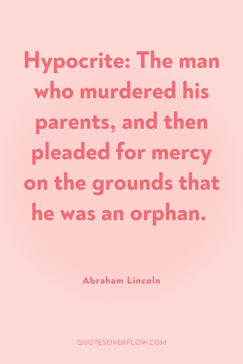 Hypocrite: The man who murdered his parents, and then pleaded...