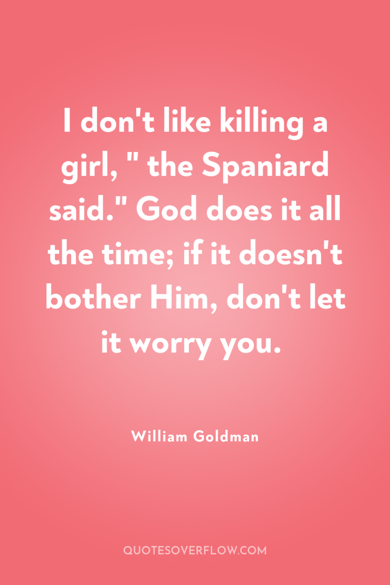 I don't like killing a girl, 