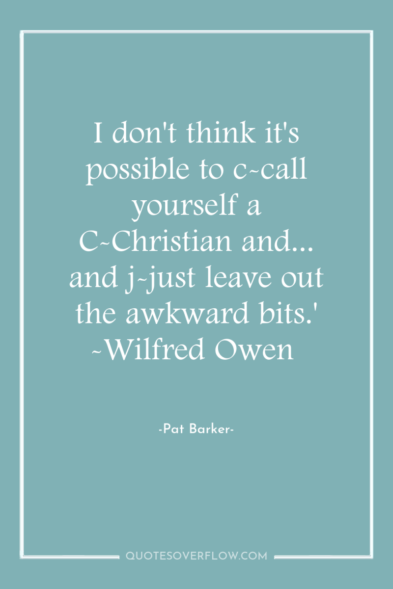 I don't think it's possible to c-call yourself a C-Christian...
