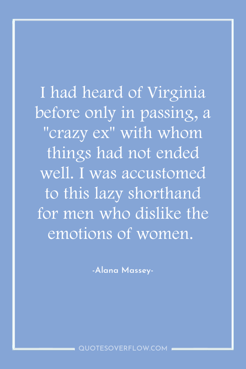 I had heard of Virginia before only in passing, a...