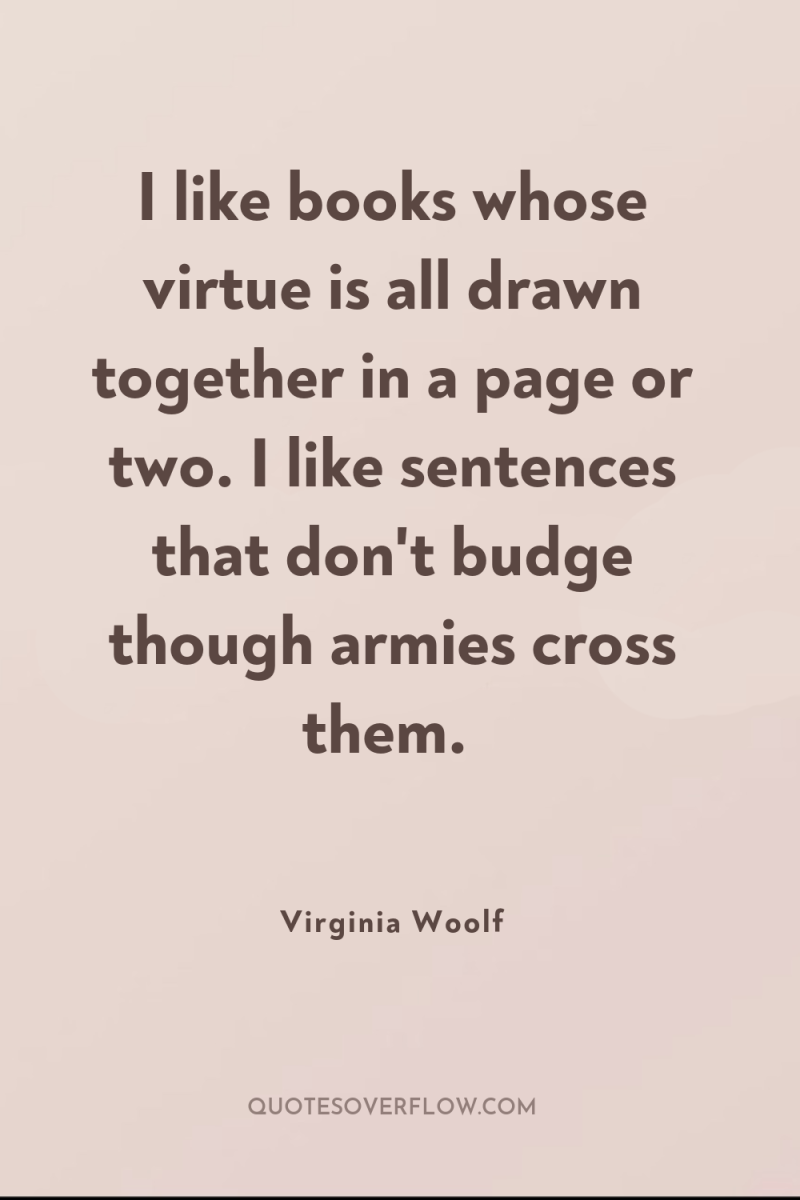 I like books whose virtue is all drawn together in...
