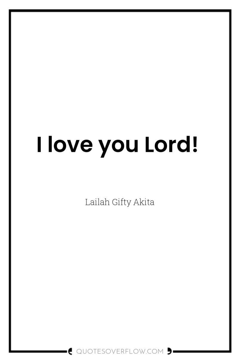 I love you Lord! 