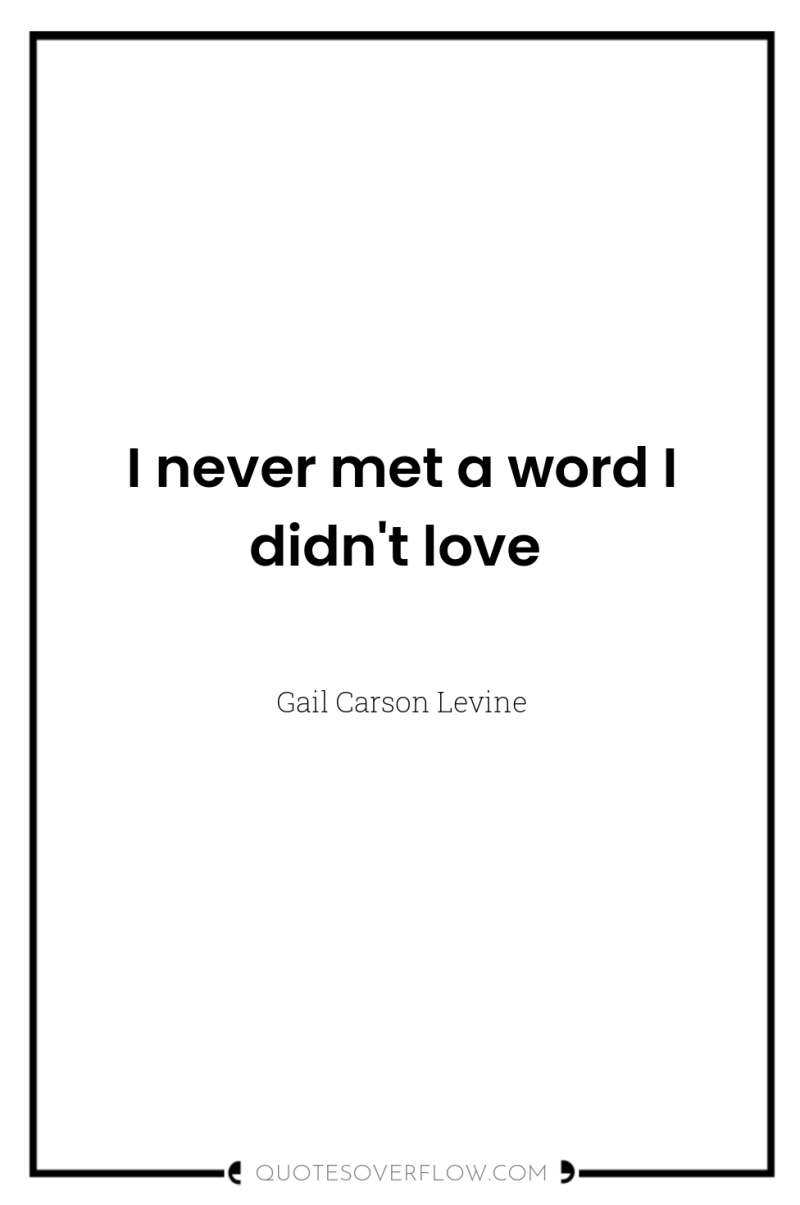 I never met a word I didn't love 