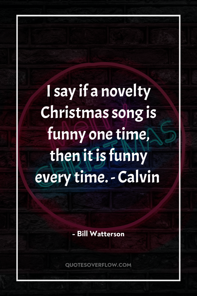 I say if a novelty Christmas song is funny one...