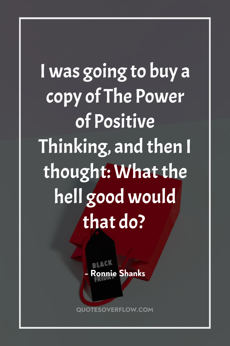 I was going to buy a copy of The Power...