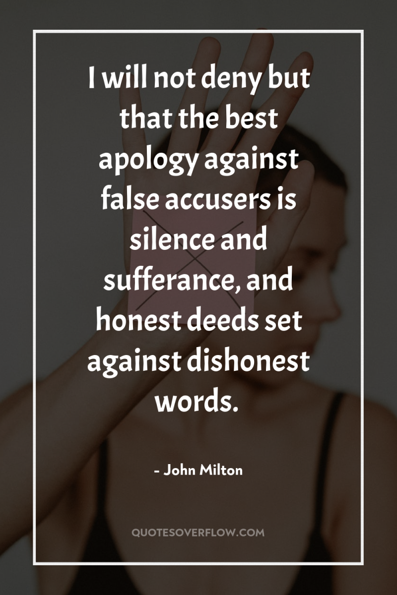 I will not deny but that the best apology against...