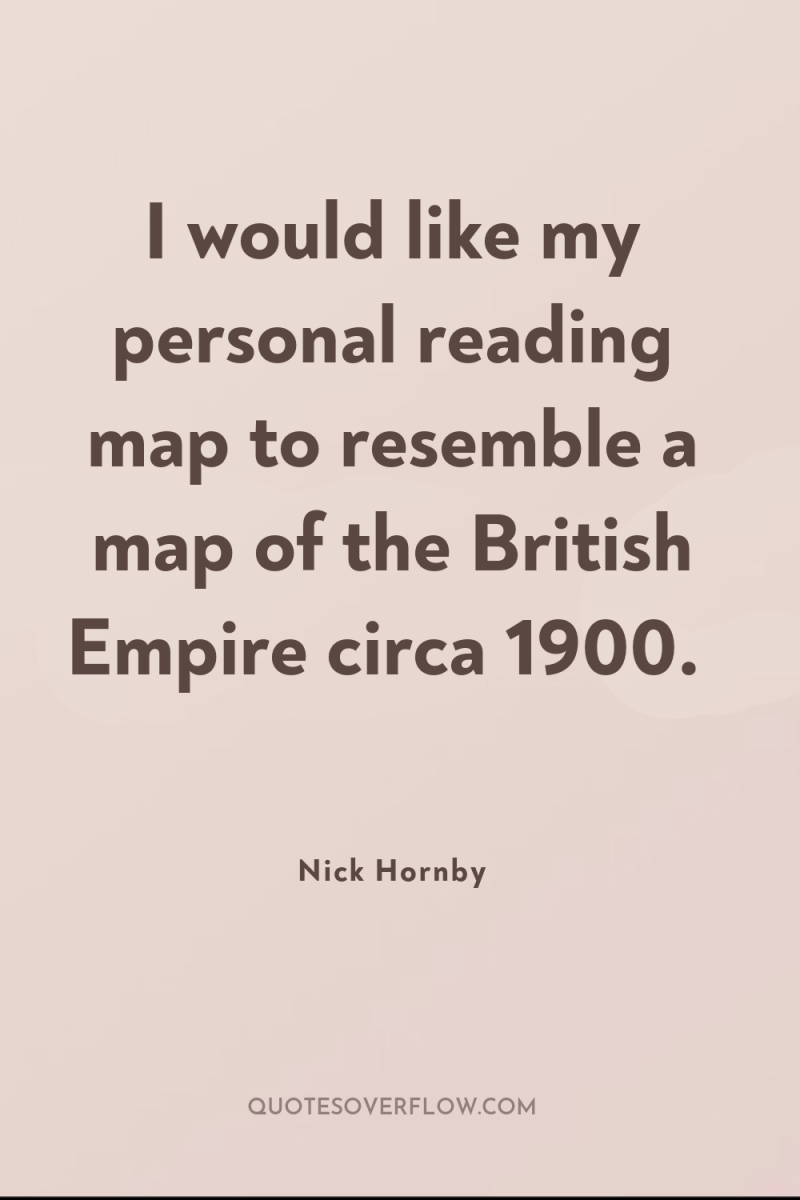 I would like my personal reading map to resemble a...