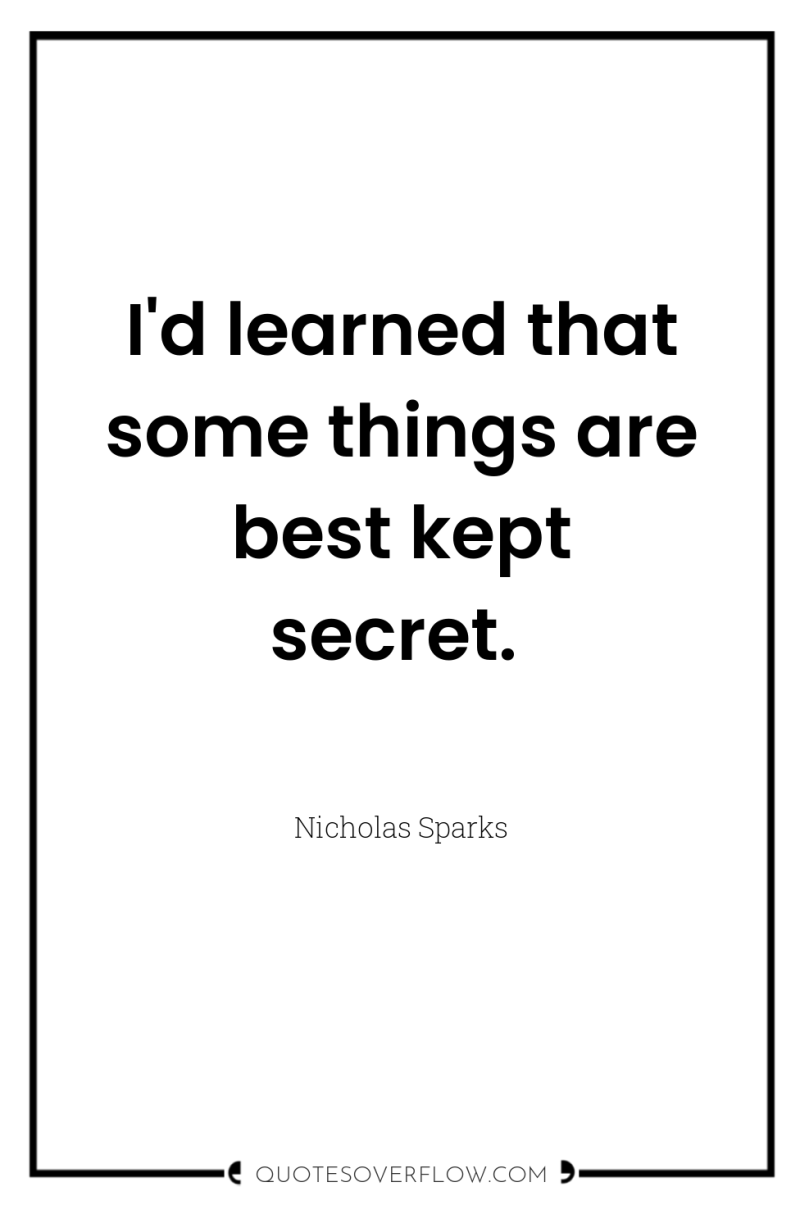 I'd learned that some things are best kept secret. 