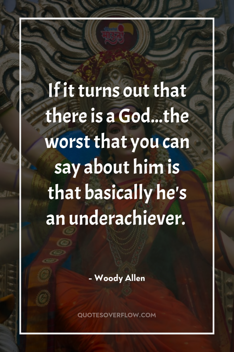 If it turns out that there is a God...the worst...
