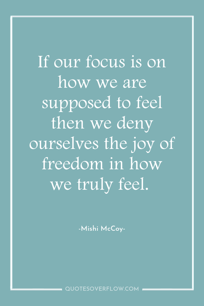 If our focus is on how we are supposed to...