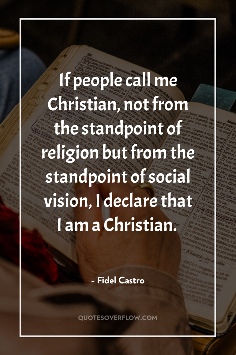 If people call me Christian, not from the standpoint of...
