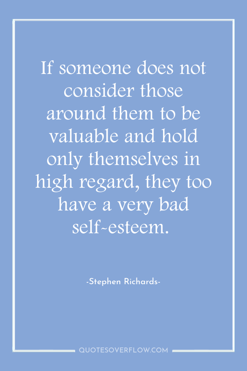 If someone does not consider those around them to be...