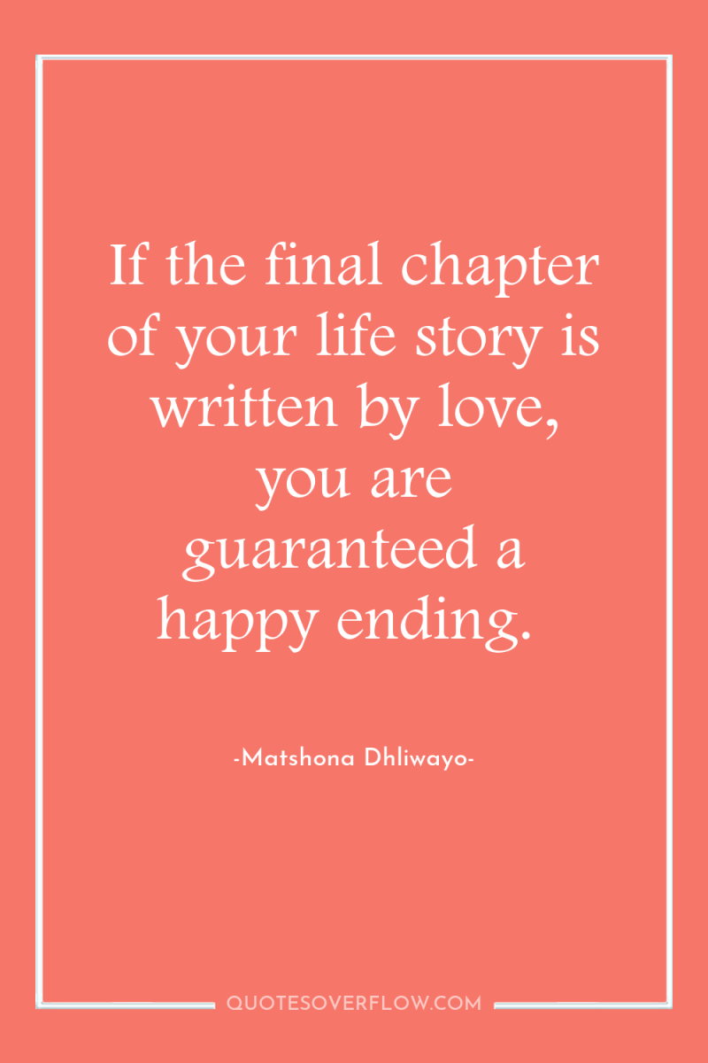 If the final chapter of your life story is written...