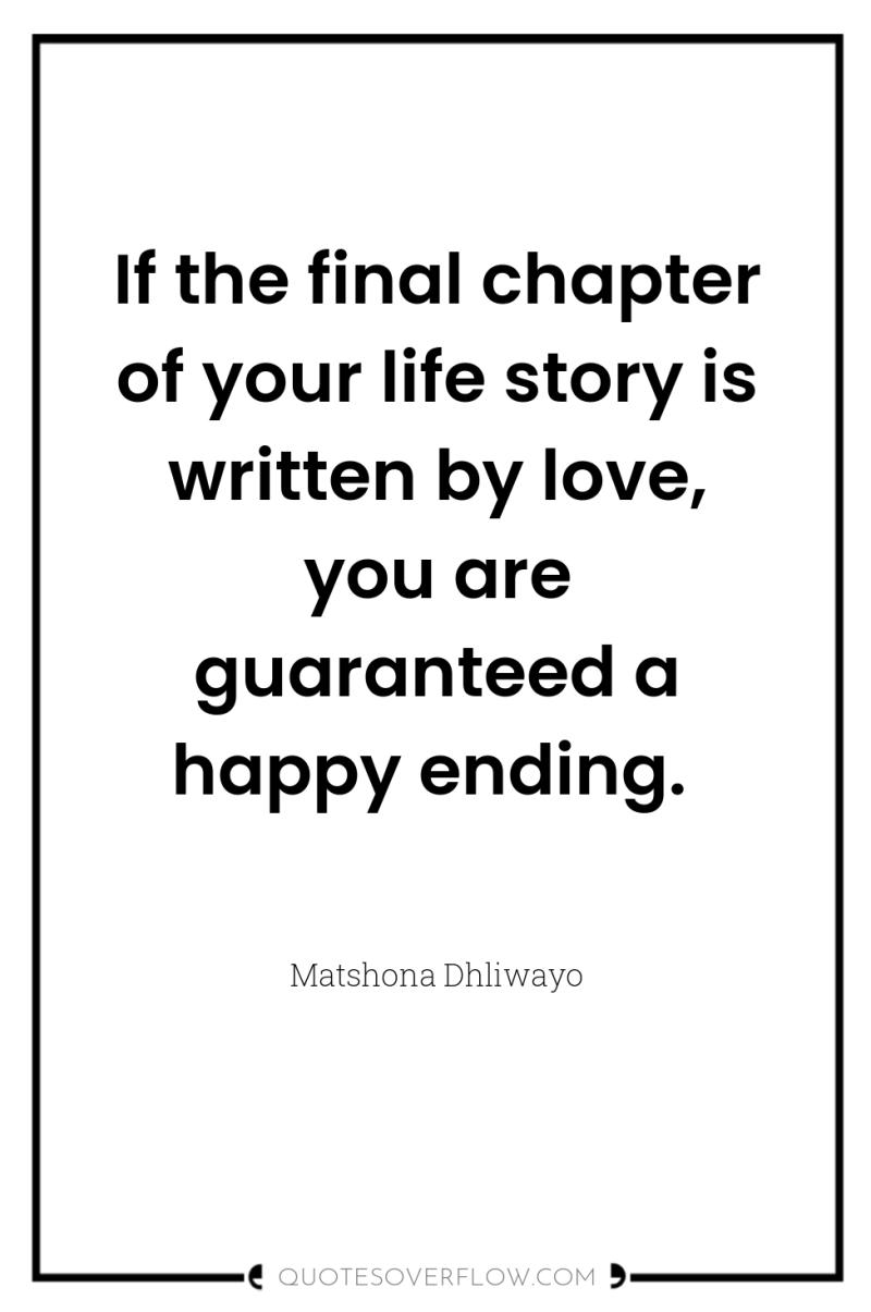 If the final chapter of your life story is written...