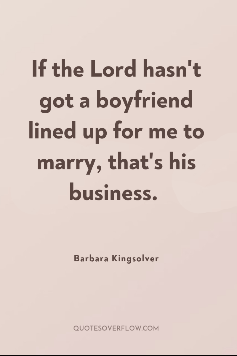 If the Lord hasn't got a boyfriend lined up for...