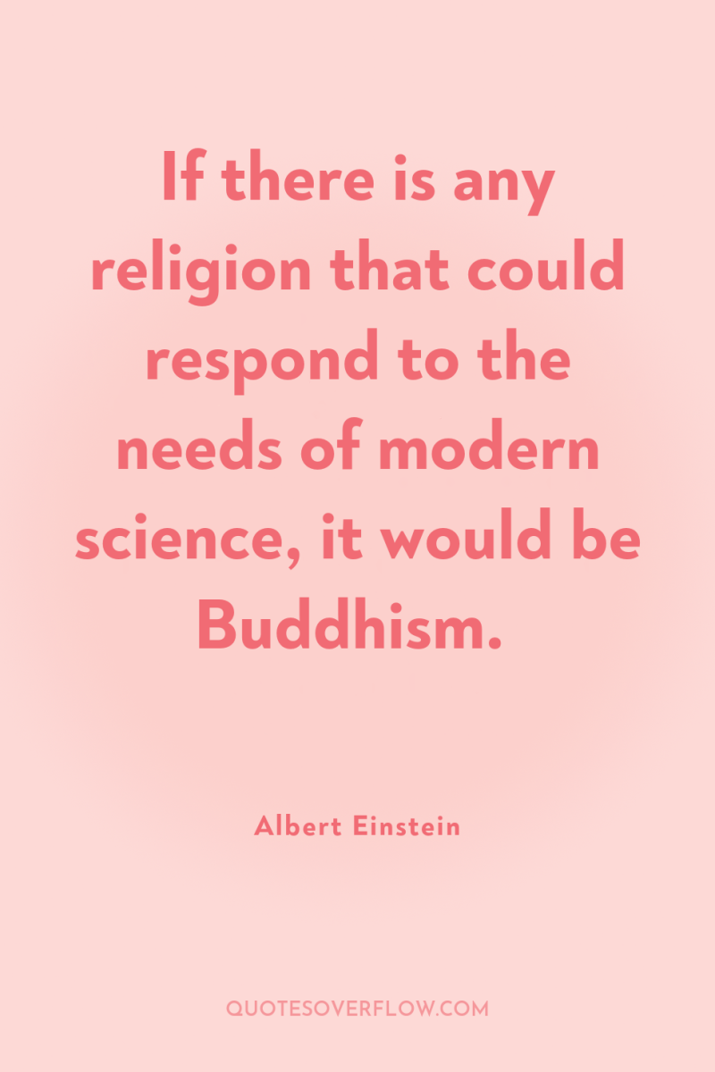 If there is any religion that could respond to the...