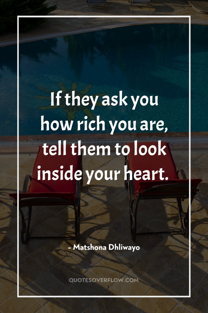 If they ask you how rich you are, tell them...