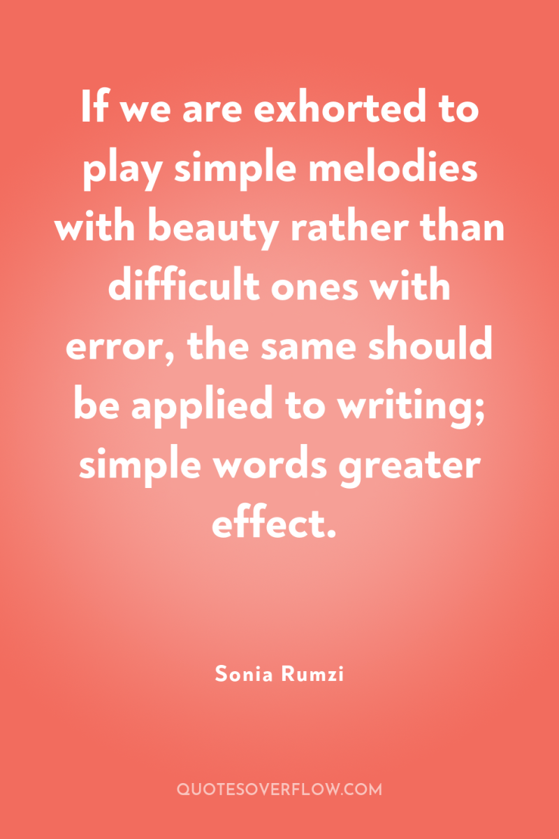 If we are exhorted to play simple melodies with beauty...