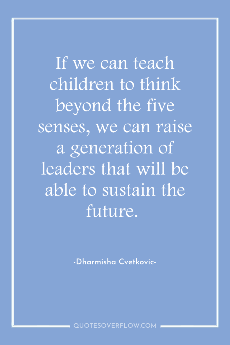 If we can teach children to think beyond the five...
